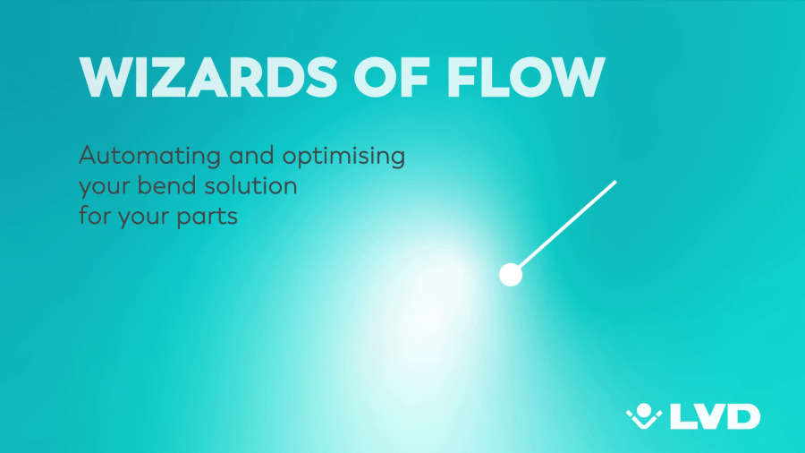 Wizards of Flow - Automating and optimising bend solutions on your parts